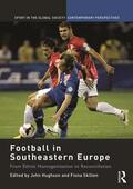 Hughson / Skillen |  Football in Southeastern Europe | Buch |  Sack Fachmedien