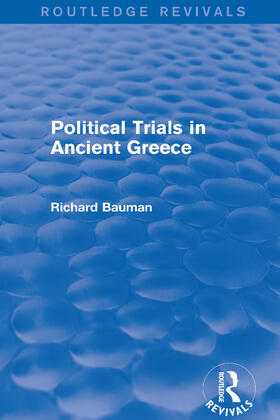 Bauman |  Political Trials in Ancient Greece (Routledge Revivals) | Buch |  Sack Fachmedien