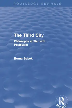 Bebek | The Third City (Routledge Revivals) | Buch | 978-0-415-74970-1 | sack.de