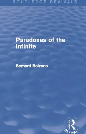 Bolzano |  Paradoxes of the Infinite (Routledge Revivals) | Buch |  Sack Fachmedien