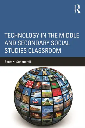 Scheuerell |  Technology in the Middle and Secondary Social Studies Classroom | Buch |  Sack Fachmedien