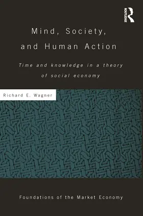 Wagner | Mind, Society, and Human Action | Buch | 978-0-415-75001-1 | www.sack.de