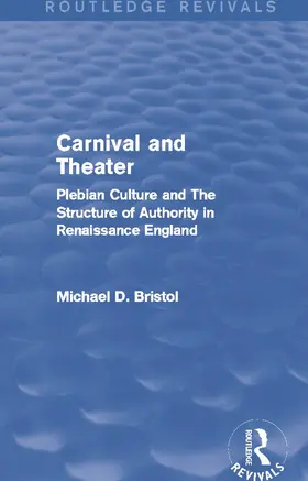 Bristol |  Carnival and Theater (Routledge Revivals) | Buch |  Sack Fachmedien