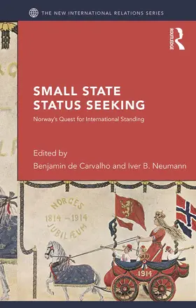 de Carvalho / Neumann |  Small State Status Seeking | Buch |  Sack Fachmedien