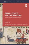 de Carvalho / Neumann |  Small States and Status Seeking | Buch |  Sack Fachmedien