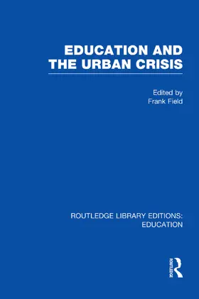 Field |  Education and the Urban Crisis | Buch |  Sack Fachmedien