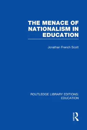Scott French |  The Menace of Nationalism in Education | Buch |  Sack Fachmedien