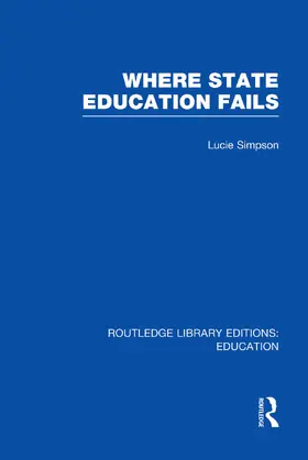 Simpson | Where State Education Fails | Buch | 978-0-415-75052-3 | www.sack.de