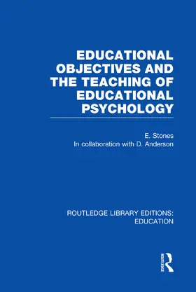 Stones |  Educational Objectives and the Teaching of Educational Psychology | Buch |  Sack Fachmedien
