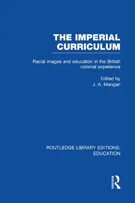 Mangan | The Imperial Curriculum | Buch | 978-0-415-75061-5 | www.sack.de