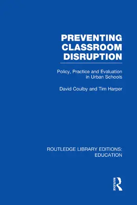 Coulby / Harper |  Preventing Classroom Disruption (RLE Edu O) | Buch |  Sack Fachmedien