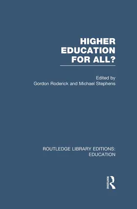 Roderick / Stephens | Higher Education for All? (RLE Edu G) | Buch | 978-0-415-75074-5 | www.sack.de