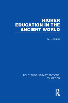 Clarke |  Higher Education in the Ancient World | Buch |  Sack Fachmedien