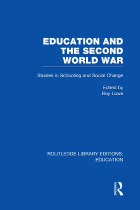 Lowe |  Education and the Second World War | Buch |  Sack Fachmedien
