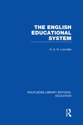 Lowndes |  The English Educational System | Buch |  Sack Fachmedien