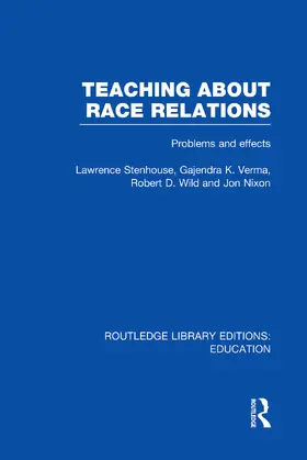 Stenhouse / Verma / Wild | Teaching About Race Relations (RLE Edu J) | Buch | 978-0-415-75106-3 | www.sack.de