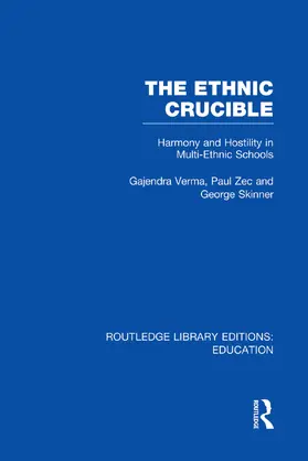 Verma / Zec / Skinner | The Ethnic Crucible (RLE Edu J) | Buch | 978-0-415-75108-7 | www.sack.de