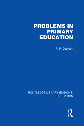 Dearden |  Problems in Primary Education (RLE Edu K) | Buch |  Sack Fachmedien