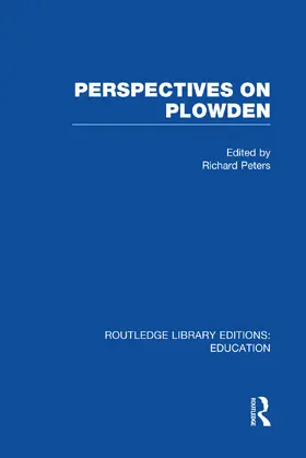 Peters | Perspectives on Plowden (RLE Edu K) | Buch | 978-0-415-75133-9 | www.sack.de