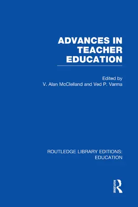 McClelland / Varma |  Advances in Teacher Education (RLE Edu N) | Buch |  Sack Fachmedien