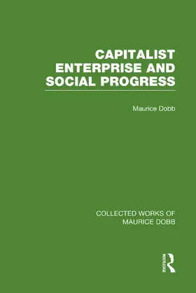 Dobb |  Capitalist Enterprise and Social Progress | Buch |  Sack Fachmedien