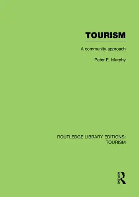 Murphy |  Tourism: A Community Approach (RLE Tourism) | Buch |  Sack Fachmedien