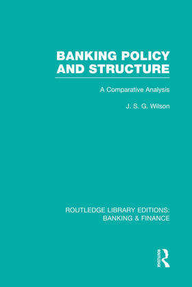 Wilson |  Banking Policy and Structure (Rle Banking & Finance) | Buch |  Sack Fachmedien