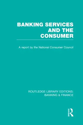 Banking Services and the Consumer (RLE: Banking & Finance) | Buch | 978-0-415-75164-3 | www.sack.de