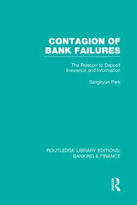 Park | Contagion of Bank Failures (RLE Banking & Finance) | Buch | 978-0-415-75169-8 | www.sack.de