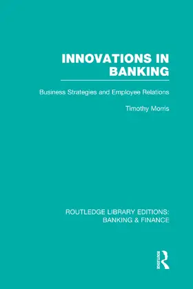 Morris |  Innovations in Banking (RLE:Banking & Finance) | Buch |  Sack Fachmedien