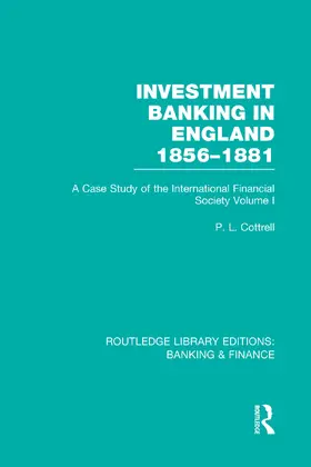 Cottrell |  Investment Banking in England 1856-1881 (RLE Banking & Finance) | Buch |  Sack Fachmedien