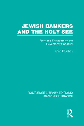 Poliakov |  Jewish Bankers and the Holy See (RLE: Banking & Finance) | Buch |  Sack Fachmedien