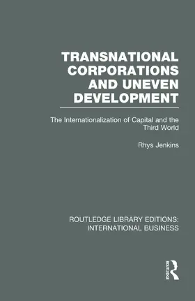 Jenkins |  Transnational Corporations and Uneven Development (RLE International Business) | Buch |  Sack Fachmedien