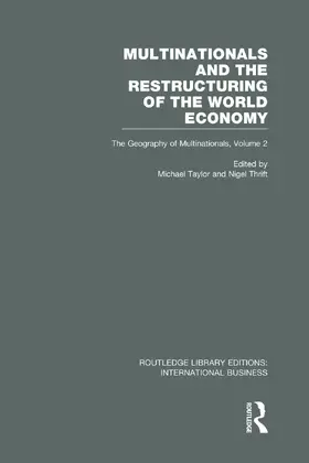 Taylor / Thrift |  Multinationals and the Restructuring of the World Economy (RLE International Business) | Buch |  Sack Fachmedien