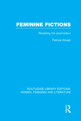 Waugh | Feminine Fictions | Buch | 978-0-415-75239-8 | www.sack.de