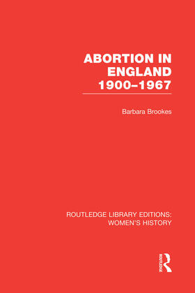 Brookes | Abortion in England 1900-1967 | Buch | sack.de