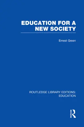 Green / Shearman |  Education For A New Society (RLE Edu L Sociology of Education) | Buch |  Sack Fachmedien