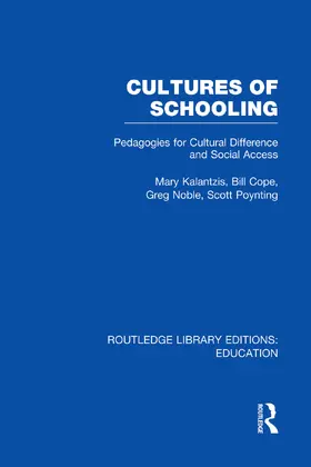 Kalantzis / Cope / Noble |  Cultures of Schooling (RLE Edu L Sociology of Education) | Buch |  Sack Fachmedien