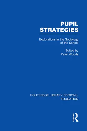 Woods | Pupil Strategies (RLE Edu L) | Buch | 978-0-415-75300-5 | www.sack.de