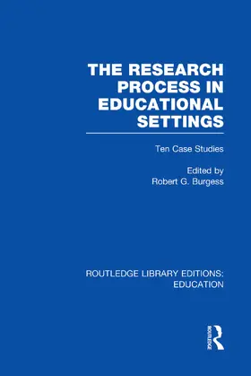 Burgess | The Research Process in Educational Settings | Buch | 978-0-415-75311-1 | www.sack.de