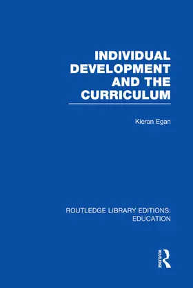 Egan | Individual Development and the Curriculum | Buch | 978-0-415-75331-9 | www.sack.de