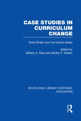 Reid / Walker | Case Studies in Curriculum Change | Buch | 978-0-415-75337-1 | www.sack.de