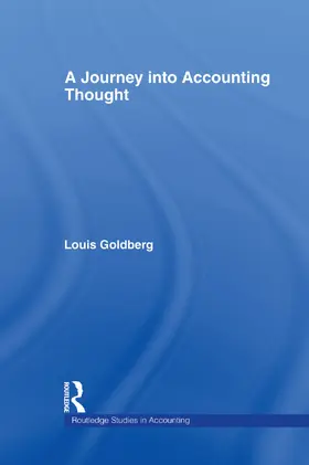 Goldberg / Leech | A Journey into Accounting Thought | Buch | 978-0-415-75353-1 | sack.de