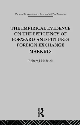 Hodrick |  The Empirical Evidence on the Efficiency of Forward and Futures Foreign Exchange Markets | Buch |  Sack Fachmedien