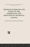 Ruttan / Thirtle |  The Role of Demand and Supply in the Generation and Diffusion of Technical Change | Buch |  Sack Fachmedien