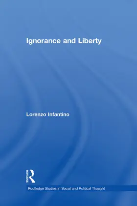 Infantino |  Ignorance and Liberty | Buch |  Sack Fachmedien