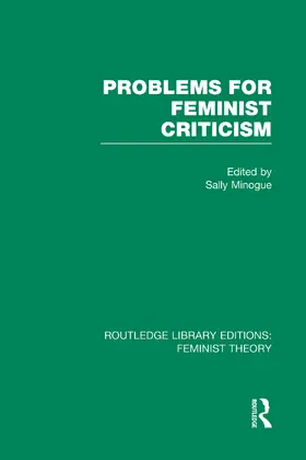 Minogue | Problems for Feminist Criticism (RLE Feminist Theory) | Buch | 978-0-415-75423-1 | www.sack.de