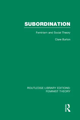 Burton |  Subordination (RLE Feminist Theory) | Buch |  Sack Fachmedien
