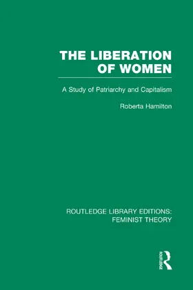 Hamilton |  The Liberation of Women (RLE Feminist Theory) | Buch |  Sack Fachmedien