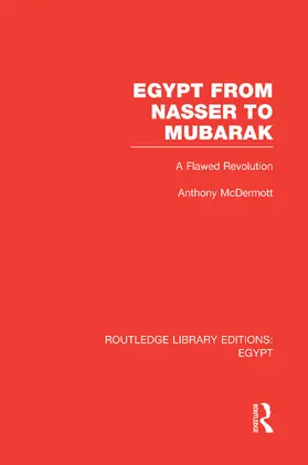 McDermott |  Egypt from Nasser to Mubarak (RLE Egypt) | Buch |  Sack Fachmedien